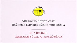 Bağımsız Hareket Eğitimi 1