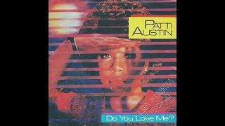 Patti Austin: Do You Love Me? (Ext) 1981 HQ + Lyrics