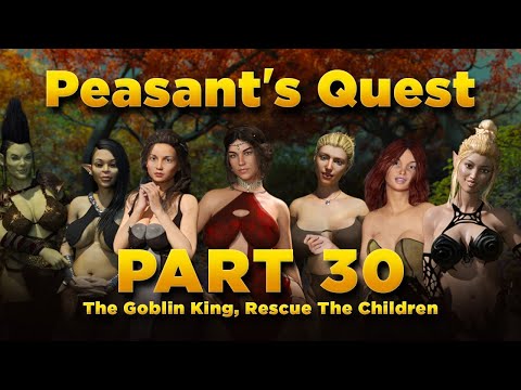 Peasant's Quest Part 30 - The Goblin King, Rescue The Children