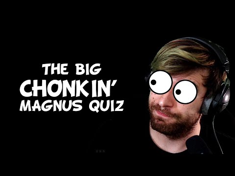 RQ Streams... The Big Chonkin' Magnus Quiz (The Wrap Party Part 3)