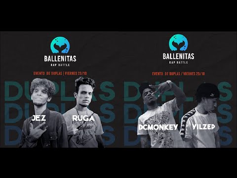 JEZ + RUGA vs DCMONKEY + YILZEP: Octavos - BallenitasRap DUPLAS