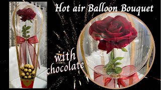 DIY Hot Air Balloon Bouquet/How to make Valentine's Balloon Bouquet/Rose Flower in a balloon.