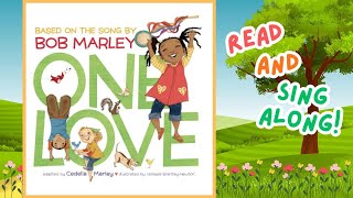 &quot;One Love&quot; Children&#39;s Book by Cedella Marley | Bob Marley | Read Aloud Singalong Music for Kids