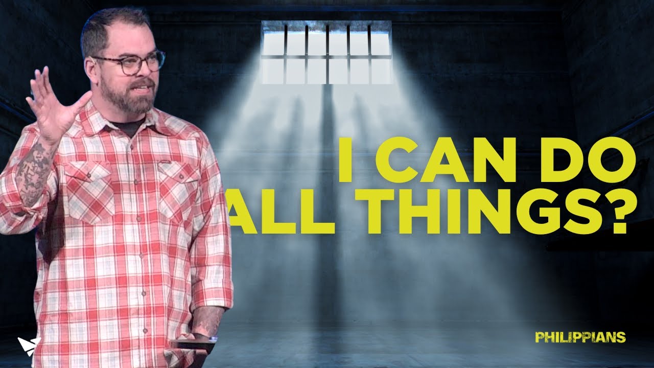 I Can Do All Things?