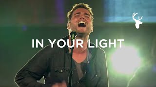 In Your Light (LIVE) - Bethel Music &amp; Jeremy Riddle | For The Sake Of The World