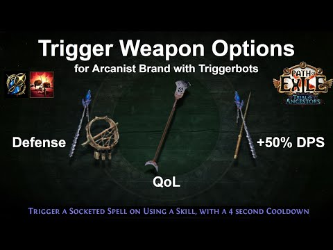 Trigger Weapon Options for use with Arcanist Brand and Triggerbots - Path of Exile