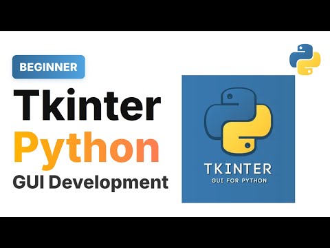 Tkinter Beginner Course - Python GUI Development (2025)