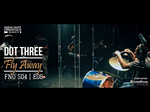 Dot Three - Fly Away [FNO S04E08]