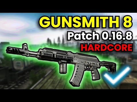 Gunsmith Part 8 - HARDCORE WIPE Patch 0.16.8 Guide | Escape From Tarkov