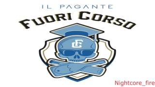 Nightcore-Il Pagante - Fuori Corso