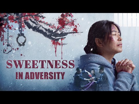Christian Movie | "Sweetness in Adversity" | God Is the Light on My Way Forward in the Darkness