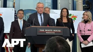 RFK Jr. Announces New Dietary Guidelines, Urging Americans to “Eat Real Food” | APT