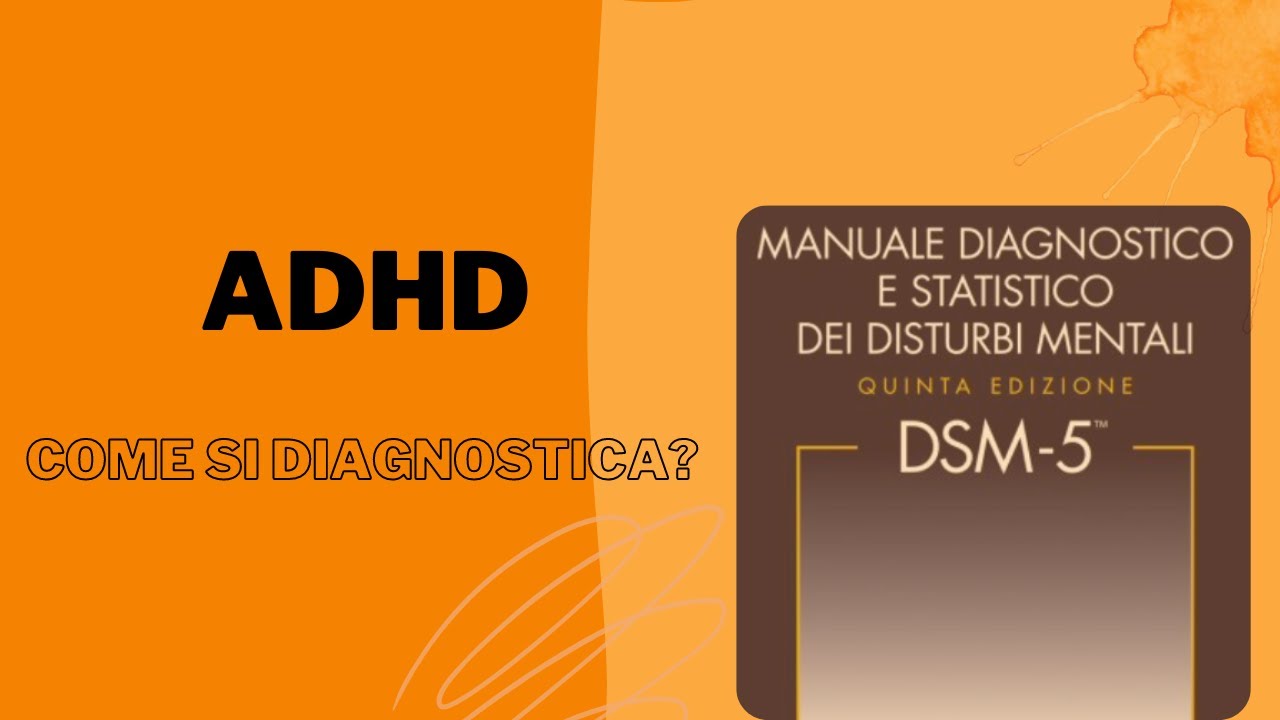 ADHD e il processo diagnostico.