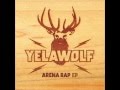 Yelawolf - Gone (Arena Rap EP) 