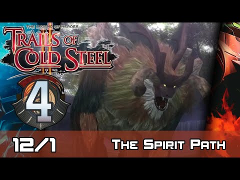 TLoH: Trails of Cold Steel II - Relentless Walkthrough - Ep 4: The Spirit Path [Boss] [12/1]