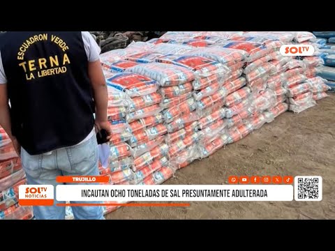 Trujillo: eight tons of adulterated salt seized