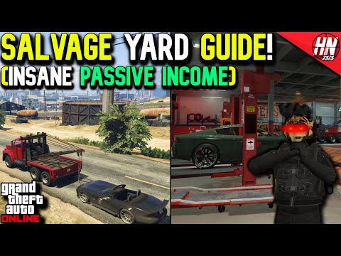 SALVAGE YARD GUIDE! (PASSIVE INCOME + HEISTS) | GTA Online