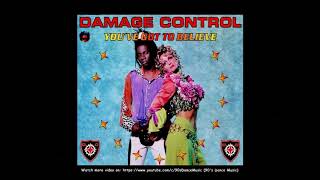 Damage Control - You've Got To Believe (Exult Speed Mix) (90's Dance Music) ✅