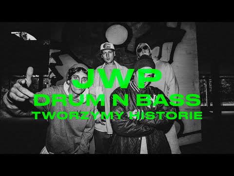 JWP DRUM N BASS (tworzymy historię)