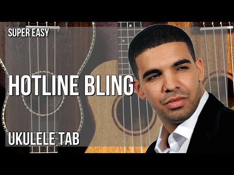 SUPER EASY Ukulele Tab: How to play Hotline Bling  by Drake