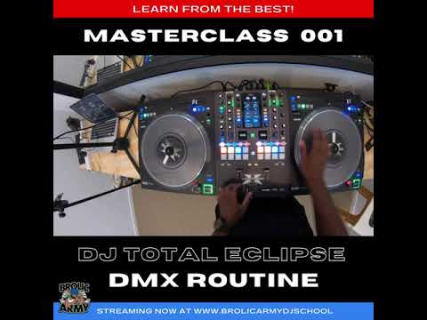 MASTERCLASS 001: DJ TOTAL ECLIPSE'S DMX ROUTINE STREAMING NOW!