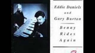 Gary Burton and Eddie Daniels-Sing,Sing,Sing