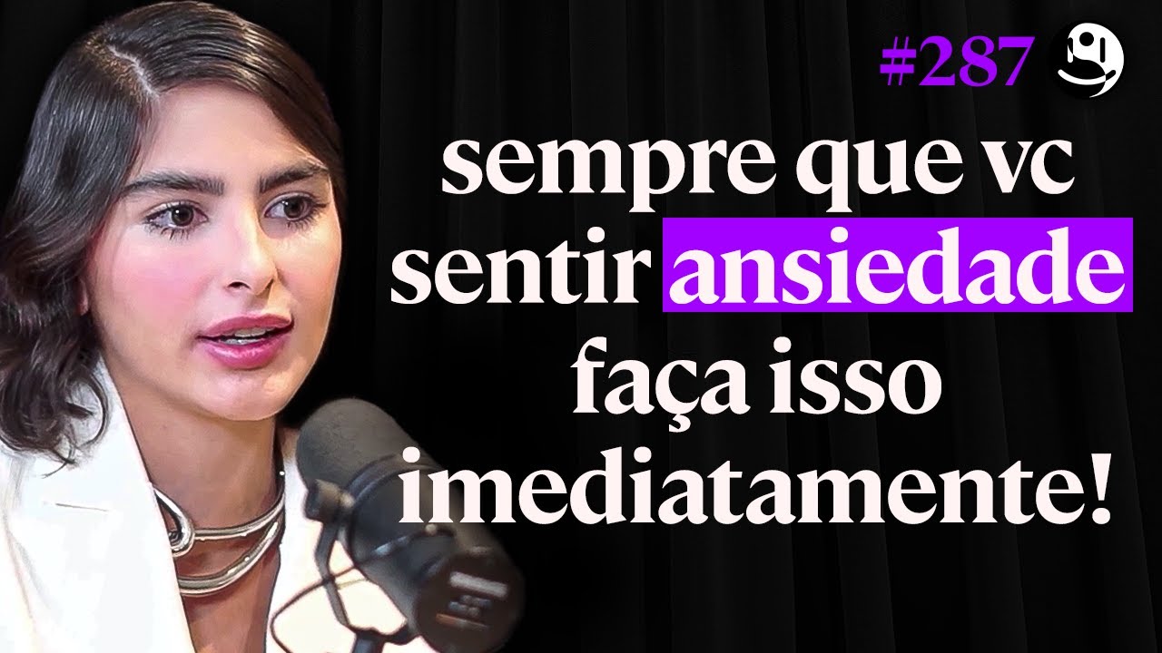 Psicóloga Ensina Como Vencer A Ansiedade - Thaisa Mendonça | Lutz Podcast #287