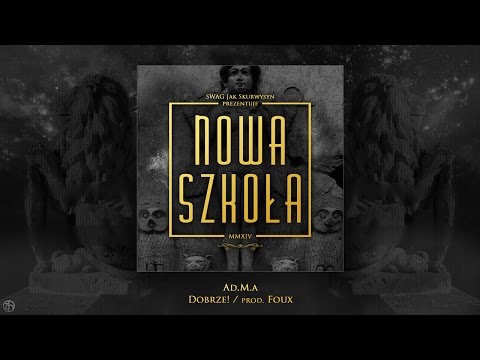 Ad.M.a - Dobrze! / prod. Foux