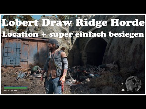 Days Gone Lobert Draw Ridge Horde Location + super einfach besiegen Hordenkiller Highway 97 Freaker