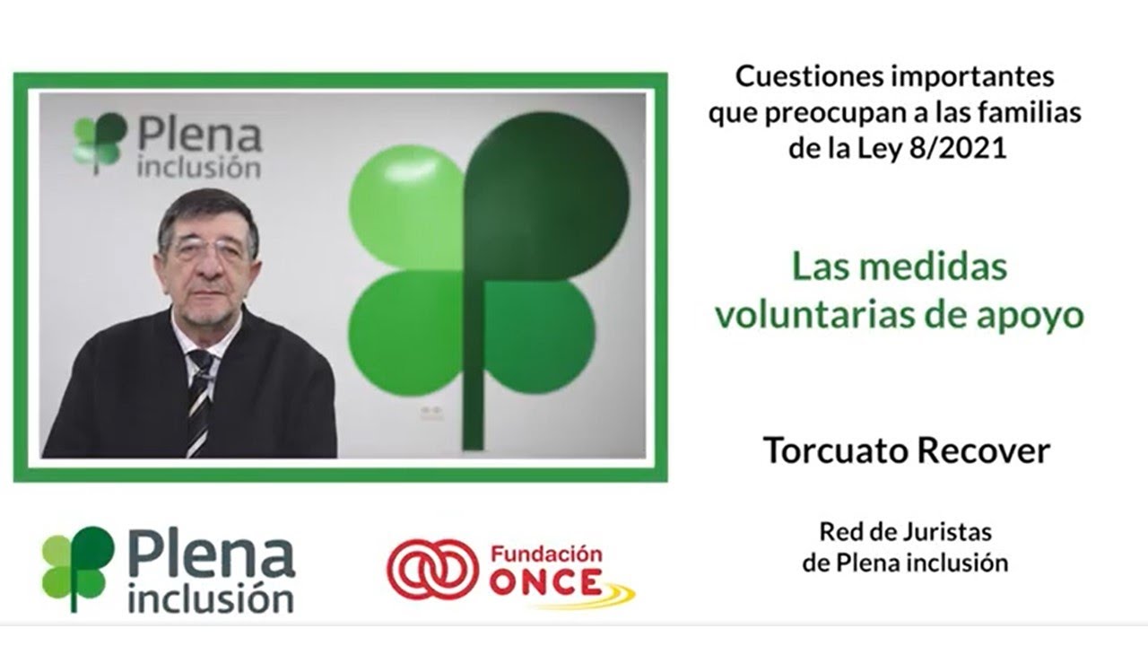 Las medidas voluntarias de apoyo. Ley 8/2021| Plena inclusión