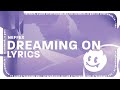 NEFFEX Dreaming On Lyrics