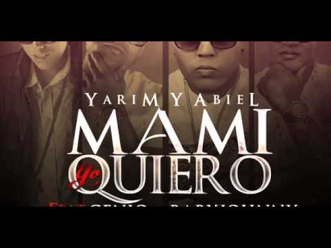 Yarim & Abiel Ft Genio y Baby Johnny - Mami Yo Quiero ♪♪ MusicaUrbanaHD ♪♪ EXCLUSIVO