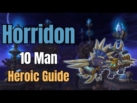 10 Man Heroic Horridon Guide | Throne of Thunder | MoP Classic