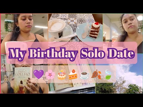 My Solo Birthday Date ❤️🌸🎂🍰☕🍂🍃 | Rashmi Upeksha | Me Time 🍂🍃 | Self Love 💜️🌸 | Coffee & Cake 🍰☕