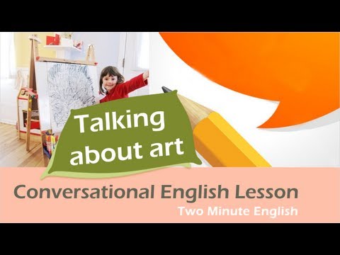 アートについて話す - 英語で楽しむ (Talking About Art - Fun with English)