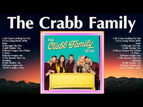 The Crabb Family Top 100 Songs Playlist ~ Best The Crabb Family Songs