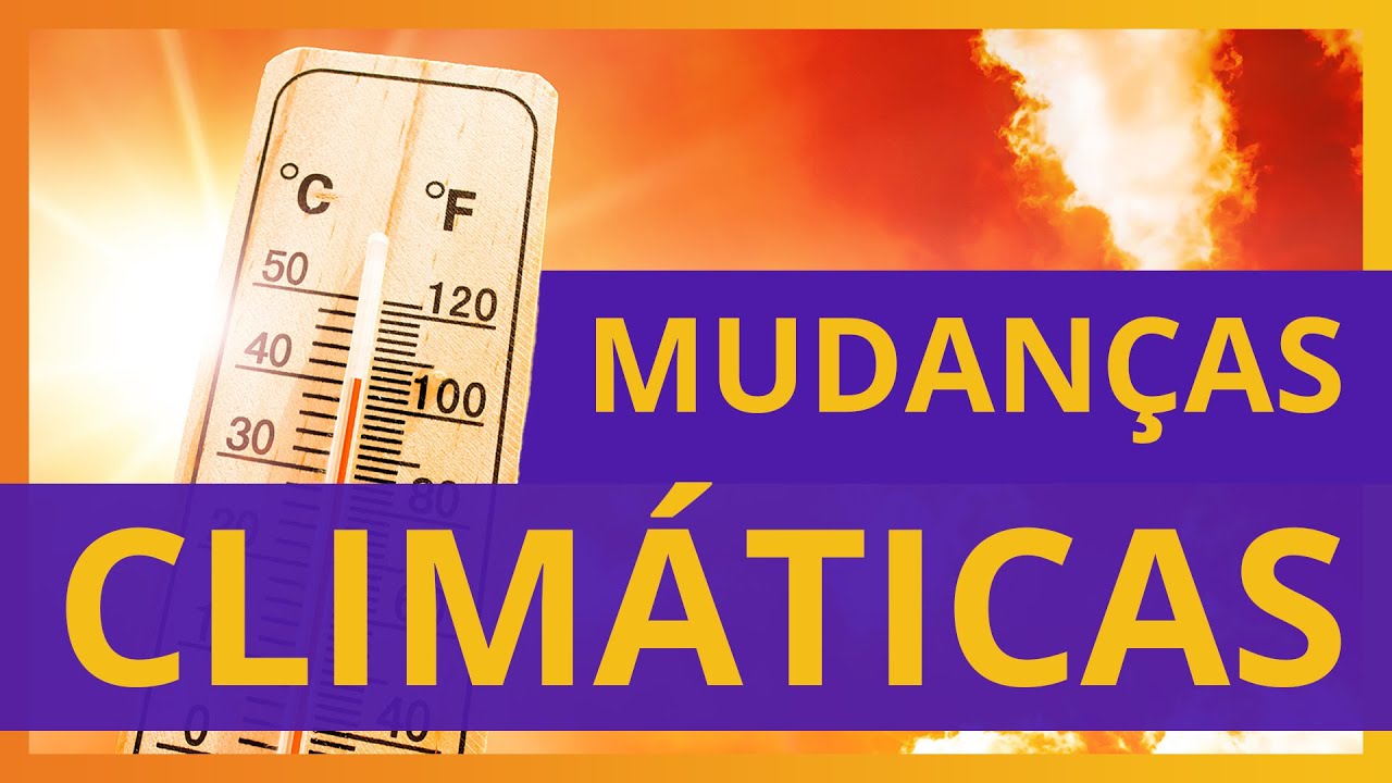 Mudanças Climáticas no Brasil | Resumo + Repertório Redação