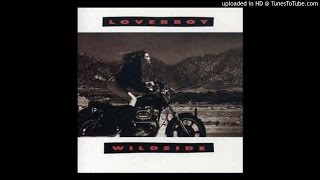 Loverboy - Break It To Me Gently