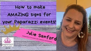 How to Make Amazing Signs to Get Great Leads in Your Paparazzi Business!