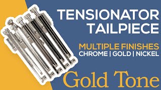 Banjo Tensionator Tailpiece - Adjust your String Tension Individually | Gold Tone