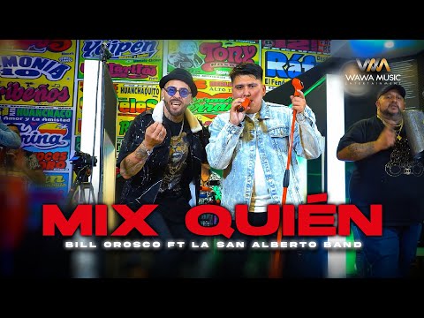 Mix Quién / Dónde Estás Amor / Chica Rap - Bill Orosco ft. La San Alberto Band (Session Live 2025)