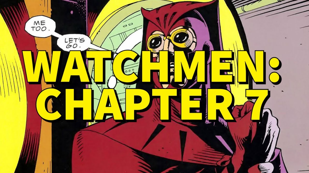 Watchmen Chapter 7 Analysis
