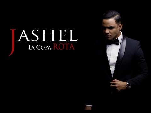 La Copa Rota - JASHEL - BACHATA  (#OFFICIAL MUSIC VIDEO )