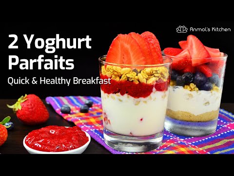 2 YOGHURT PARFAIT Recipes - Fruits, Granola and Yoghurt | Quick & Healthy Breakfast | AnmolsKitchen