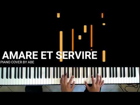 Amare Et Servire - Piano Cover