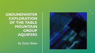 Groundwater Exploration of the Table Mountain Group Aquifers by Dylan Blake
