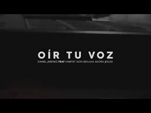 Oir Tu Voz - Daniel Jiménez