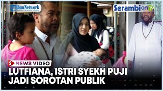 Download lagu Sosok Lutfiana Ulfa, Istri Syekh Puji yang Dinikahi di Usia 12 Tahun yang Kini Kembali Jadi Sorotan mp3 Download lagu Sosok Lutfiana Ulfa, Istri Syekh Puji yang Dinikahi di Usia 12 Tahun yang Kini Kembali Jadi Sorotan mp3