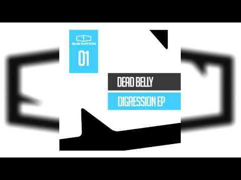 [SUB NATION] Dead Belly - Digression EP