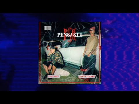 J ALVAREZ Y JONNA TORRES - PENSASTE (AUDIO COVER) LEGADO